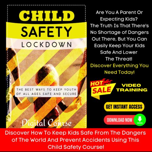Child Safety Lockdown Upgrade Package (Video Course)